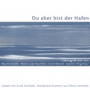 DU ABER BIST DER HAFEN