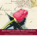 MEIN HERZ IST VOLLER WEH UND SEHNEN