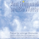 AM HIMMEL WEISSE WATTE